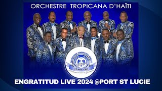 TROPICANA DHAITI ENGRATITUD LIVE PORT ST LUCIE JUILLET 2024 [upl. by Evangelin555]