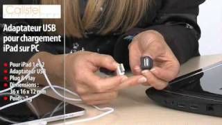 ADAPTATEUR USB POUR CHARGEMENT iPAD SUR PC [upl. by Anitnemelc774]