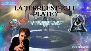 La Terre estelle plate  Plongée dans les arguments des platistes et la théorie du complot [upl. by Iam]