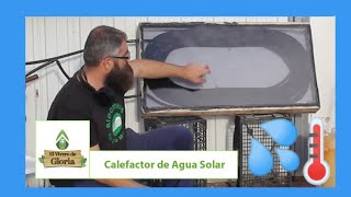 ğŸŒ…placa SOLAR para CALENTAR AGUA â›²FUNCIONAL y ECONÃ“MICA [upl. by Lam765]