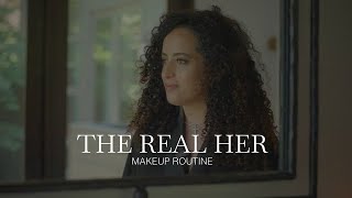 The Real Her  Makeup Routine [upl. by Phare]