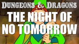 Dungeons amp Dragons  Episode 1  The Night of No Tomorrow [upl. by Asinet]