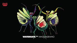 Watergate 26  WhoMadeWho [upl. by Aronael]