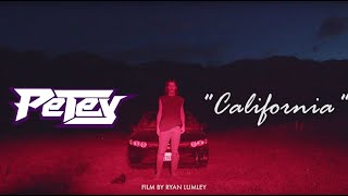 Petey  California Official Video [upl. by Adalbert]