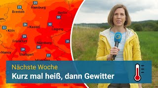 Nächste Woche heiß dann Gewitter [upl. by Akieluz]