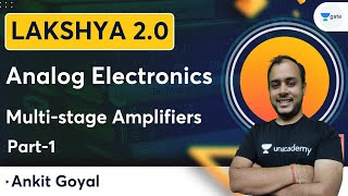 Lakshya Batch 20  Analog Electronics  Multistage Amplifiers  Part1  Ankit Goyal [upl. by Heppman786]