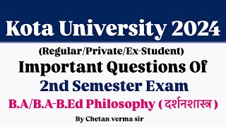 Important Question Of Philosophy  दर्शनशास्त्र  UOK BA amp BABEd 2nd Semester Exam 2024 [upl. by Aelram71]