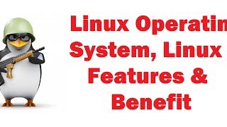 What is Linux operating system Linux features amp benefit in Hindi [upl. by Esiocnarf]