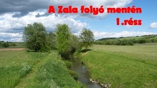 A Zala folyó mentén 1rész [upl. by Martinic]