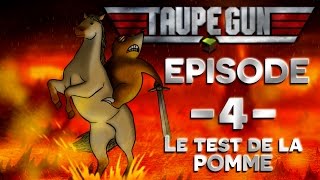 Taupe Gun 4 Le test de la POMME  4 [upl. by Leonidas]