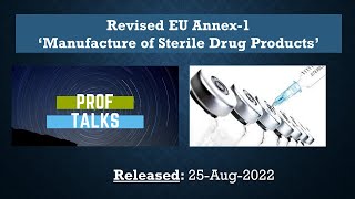 Revised EU Annex 1 Manufacture of Sterile Products 25 Aug 2022  Comprehensive Training Module [upl. by Prady]