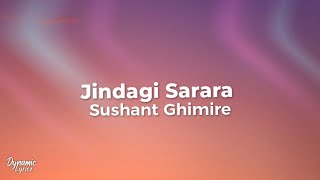 Jindagi Sarara  Motor Gadima  Sushant Ghimire Lyrics  Dynamic Lyricz [upl. by Aimaj]