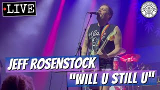 Jeff Rosenstock quotWILL U STILL Uquot LIVE [upl. by Siravat242]