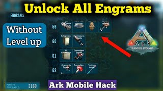 How to Unlock All Engrams Without Level up in Ark Mobile  New ARK Mobile Hack [upl. by Aicila]