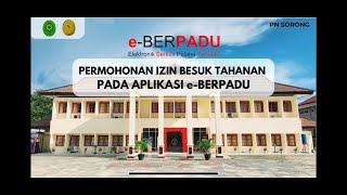 Tutorial Permohonan Izin Besuk Tahanan pada Aplikasi EBerpadu [upl. by Anaujik679]