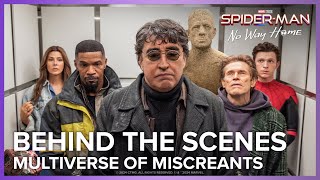 Multiverse Of Miscreants  SpiderMan No Way Home Behind The Scenes [upl. by Pfeffer]