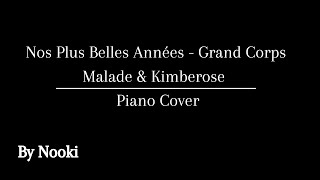 Nos Plus Belles Années  Grand Corps Malade amp Kimberose  Piano Cover [upl. by Xuaegram]