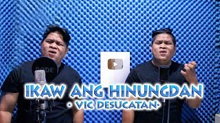 Ikaw ang hinungdan  Vic Desucatan [upl. by Sayre61]