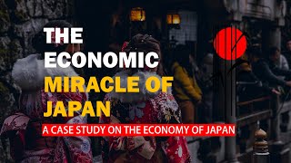 The Rise of Japan How did Japan become one of the Worlds Largest Economies [upl. by Corvin266]