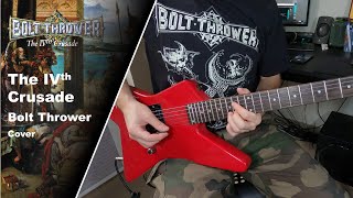 Bolt Thrower  The IVth Crusade  Guitar Cover wSolo Tabs [upl. by Reiner]