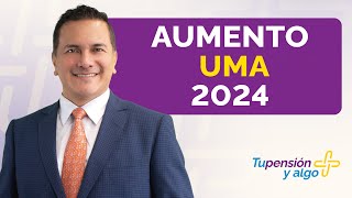 Atención amigos pensionados ¿Cuánto aumenta la UMA en 2024 pensión ISSSTE 2024 [upl. by Atiz]