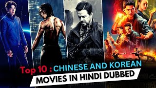 Top  10 Chinese And Korean Movies In Hindi Dubbed  Best Sci Fi And Action Movies 2023 [upl. by Grote]