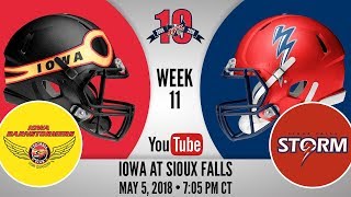 Week 11  Iowa Barnstormers at Sioux Falls Storm [upl. by Ehud]