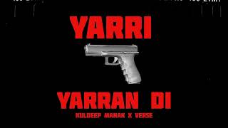 YARRI YARRAN DI  KULDEEP MANAK REMIX VERSE  PUNJABI SONG remix [upl. by Nosyla]