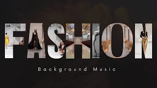 CATWALK MODELING MUSIC BACKGROUND [upl. by Michaelina]