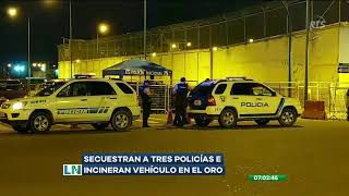 Tres policías fueron secuestrados en Machala [upl. by Harras]