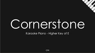 Cornerstone  Hillsong Worship  Piano Karaoke Higher Key of E [upl. by Miriam]