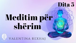 Meditim për shërim  Dita 5  Valentina Rexhaj [upl. by Chadabe]