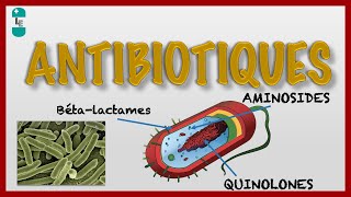 Les Antibiotiques et leur Pharmacologie [upl. by Dedric319]