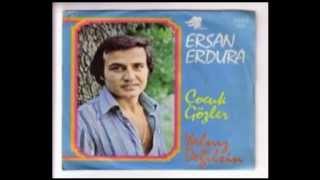 Ersan Erdura  Çocuk Gözler 1977  muzigidinlecom [upl. by Ahilam]