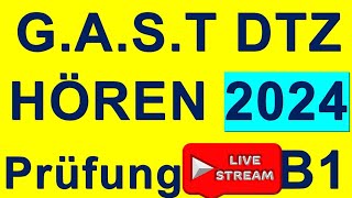 GAST DTZ B1 Hören 4 Prüfungen B1 Neu 2024  Livestreaming [upl. by Alleras723]