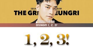 SEUNGRI 승리  셋 셀테니 1 2 3 Lyrics Color Coded HanRomEng [upl. by Hermon185]