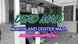 DEAD MALL  NORTHLAND CENTER MALL  AMERICAS FIRST MALL [upl. by Mannie723]