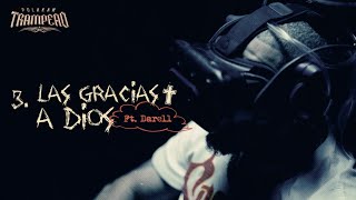 Polakan Ft Darell  Las Gracias a Dios  Trampeao [upl. by Mathilda]