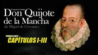 Don Quijote de la Mancha Audiolibro Primera parte  Capitulos 1 2 y 3 [upl. by Hsak241]