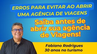 Erros para evitar ao abrir uma Agência de Viagens [upl. by Harberd]