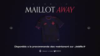 On décroche notre première étoile  NOUVEAU MAILLOT AWAY 2024  JOBLIFEFR [upl. by Acira]