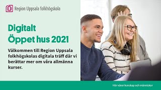 Öppet hus på Region Uppsala Folkhögskolas allmänna kurser [upl. by Ahtiekahs680]