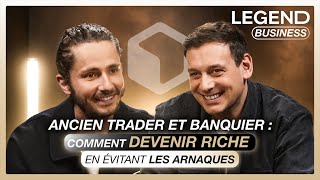 ANCIEN TRADER ET BANQUIER  COMMENT DEVENIR RICHE EN ÉVITANT LES ARNAQUES [upl. by Sherwin]