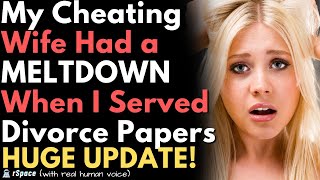 Cheating Wife Had a MELTDOWN When I Told Her Its Over amp Served Her Divorce Papers [upl. by Esenej]