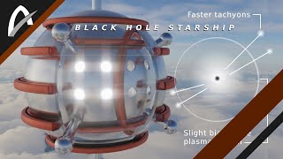 Planck Star Black Hole Tachyon Rocket  Power Source  Starships [upl. by Desta480]