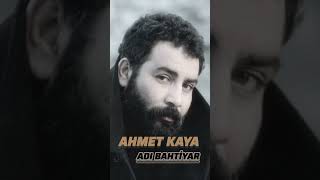 Ahmet Kaya adı Bahtiyar [upl. by Enohs]