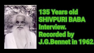 135 Years Old Shivpuri Baba interview recorded in 1962 [upl. by Edwin]