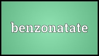 Benzonatate Meaning [upl. by Marve545]