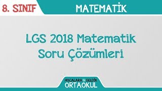 LGS 2018 Matematik Soru Çözümleri [upl. by Che]