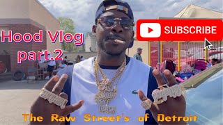 Hood Vlogs part2 Raw Streets of Detroit￼￼ [upl. by Muryh]